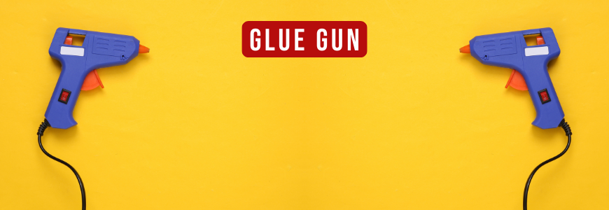 Glue Gun