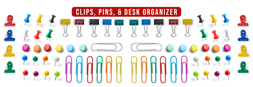 Clips, Pins, & Desk Organizer