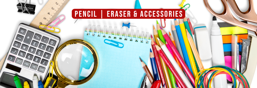 Pencil | Eraser & Accessories